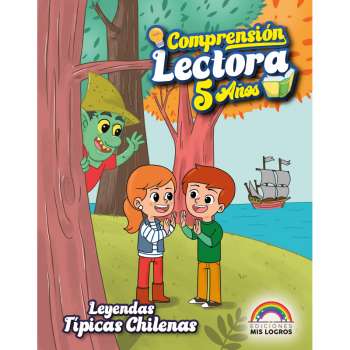 Comprensión Lectora nivel 5 - Leyendas típicas Chilenas nueva Edición